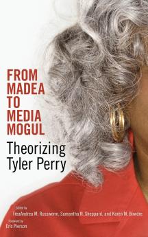 From Madea to Media Mogul
