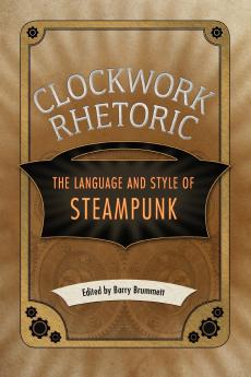 Clockwork Rhetoric