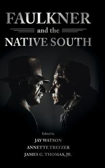Faulkner and the Native South