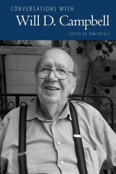 Conversations with Will D. Campbell