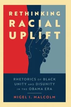 Rethinking Racial Uplift