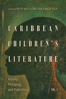 Caribbean Children's Literature Volume 1