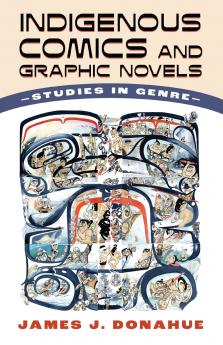 Indigenous Comics and Graphic Novels