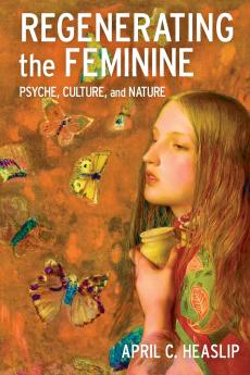 Regenerating the Feminine