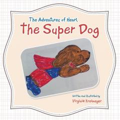 The Adventures of Henri the Super Dog