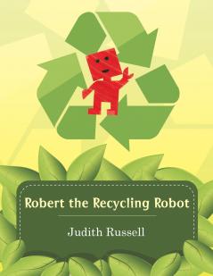 Robert the Recycling Robot