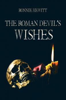 The Roman Devil's Wishes