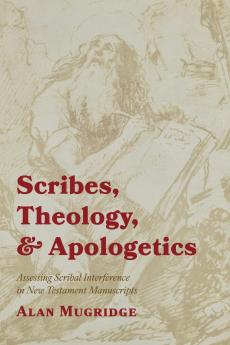 Scribes Theology and Apologetics