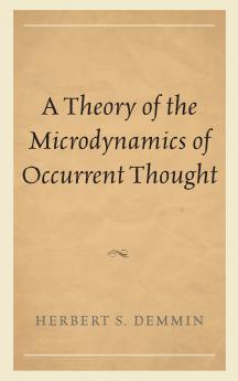 Theory of the Microdynamics of Occurrent Thought