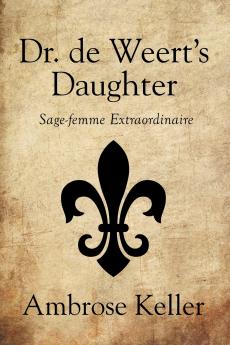 Dr. de Weert's Daughter