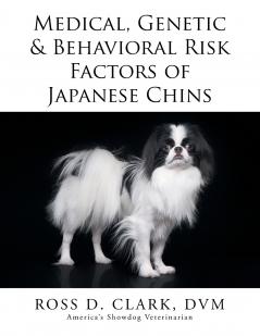 Medical Genetic & Behavioral Risk Factors of Japanese Chins