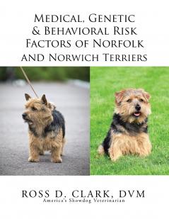 Medical Genetic & Behavioral Risk Factors of Norfolk and Norwich Terriers