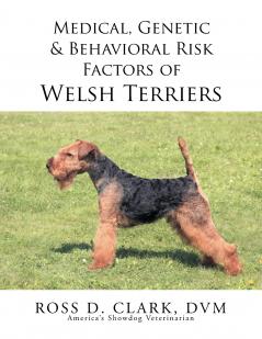 Medical Genetic & Behavioral Risk Factors of Welsh Terriers