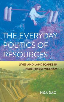 Everyday Politics of Resources