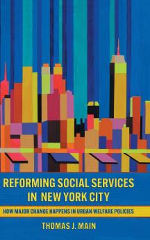 Reforming Social Services in New York City