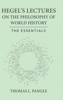 Hegel's Lectures on the Philosophy of World History