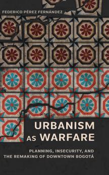 Urbanism as Warfare