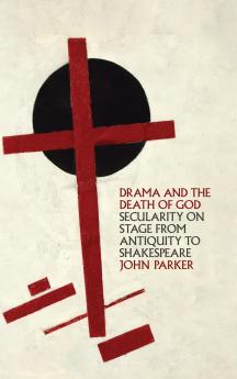 Drama and the Death of God