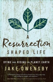 Resurrection Shaped Life