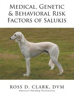 Medical Genetic & Behavioral Risk Factors of Salukis