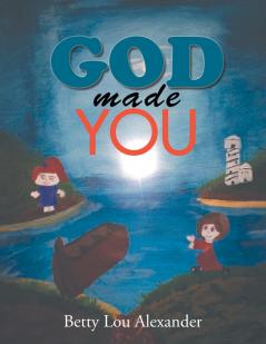 God Made You