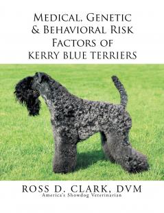 Medical Genetic & Behavioral Risk Factors of Kerry Blue Terriers