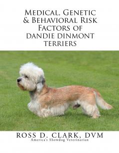 Medical Genetic & Behavioral Risk Factors of Dandie Dinmont Terriers