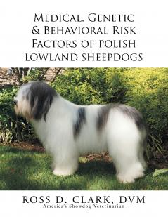 Medical Genetic & Behavioral Risk Factors of Polish Lowland Sheepdogs
