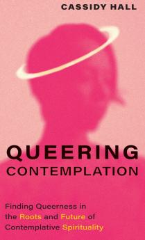 Queering Contemplation