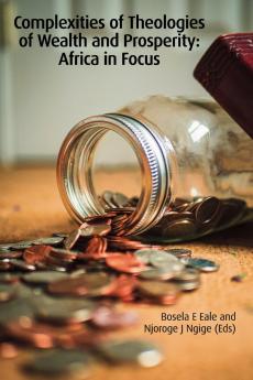 Complexities of Theologies of Wealth and Prosperity