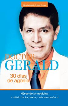 Doctor Gerald - 30 D��as De Agon��a