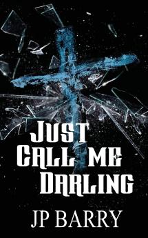 Just Call Me Darling