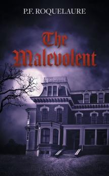 The Malevolent