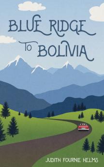 Blue Ridge to Bolivia