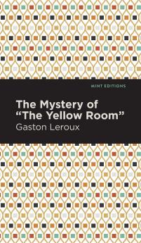 The Mystery of the Yellow Room