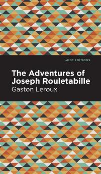 The Adventures of Joseph Rouletabille
