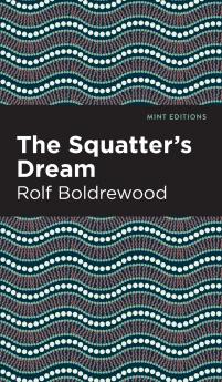 The Squatter's Dream