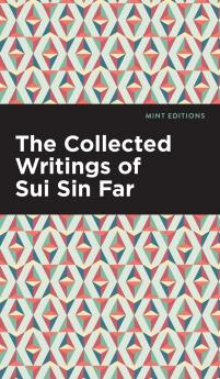 The Collected Writings of Sui Sin Far