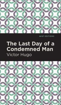 The Last Day of a Condemned Man