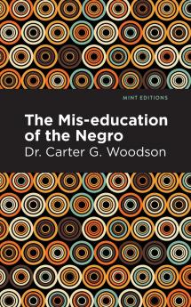 The Mis-education of the Negro