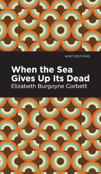 When the Sea Gives Up Its Dead