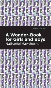 A Wonder Book for Girls and Boys