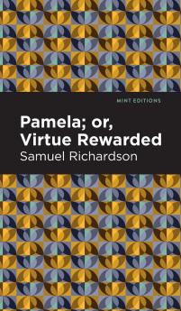 Pamela or Virtue Rewarded