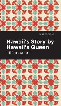 Hawaii's Story by Hawaii's Queen