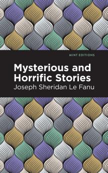Mysterious and Horrific Stories