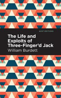 The Life and Exploits of Three-Finger'd Jack