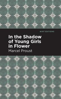 In the Shadow of Young Girls in Flower