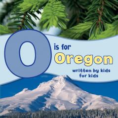 O is for Oregon