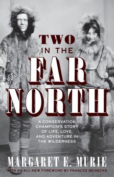 Two in the Far North Revised Edition