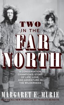 Two in the Far North Revised Edition